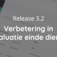 Release 3.2 - Verbetering in evaluatie einde dienst