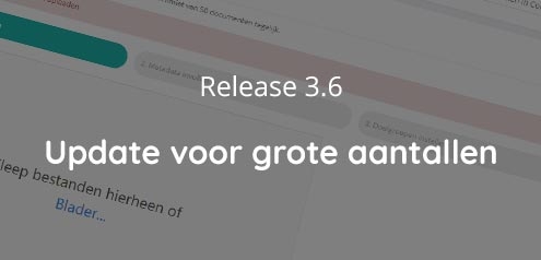 Release 3.6 - Update voor grote aantallen